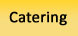 Catering